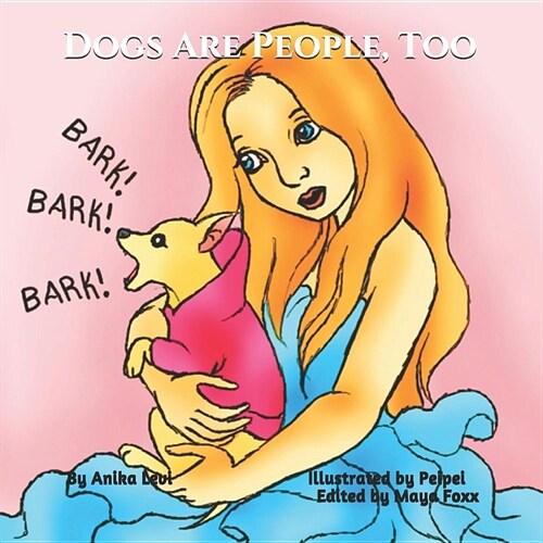 Dogs Are People, Too (Paperback)