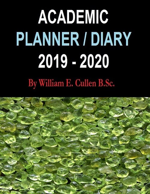 Academic Planner / Diary 2019-2020: Peridot (Paperback)