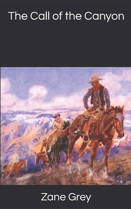 The Call of the Canyon (Paperback)
