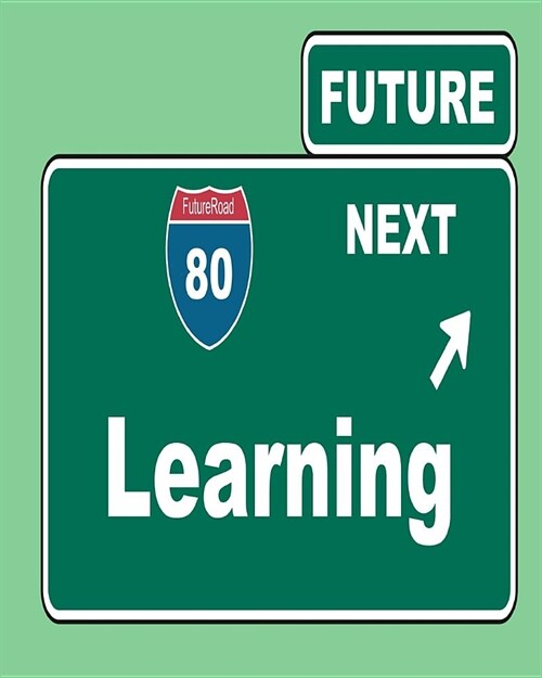 Future Next Learning: Student Planner and School Calendar (Paperback)