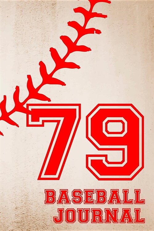 Baseball Journal 79: Baseball Notebook Number and Letter Monogram Personalized Gift (Paperback)