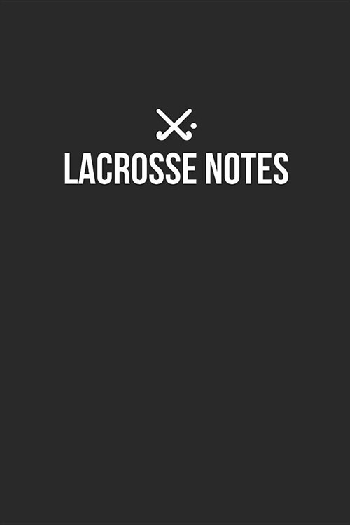 Lacrosse Notebook - Lacrosse Diary - Lacrosse Journal - Gift for Lacrosse Player: Medium College-Ruled Journey Diary, 110 page, Lined, 6x9 (15.2 x 22. (Paperback)