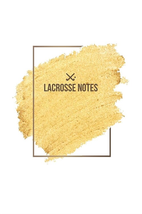 Lacrosse Notebook - Lacrosse Journal - Lacrosse Diary - Gift for Lacrosse Player: Medium College-Ruled Journey Diary, 110 page, Lined, 6x9 (15.2 x 22. (Paperback)