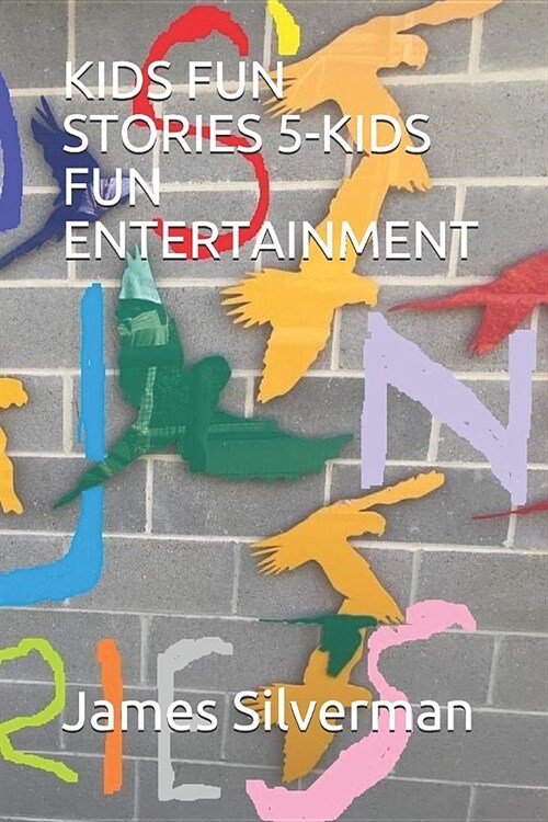 Kids Fun Stories 5-Kids Fun Entertainment (Paperback)