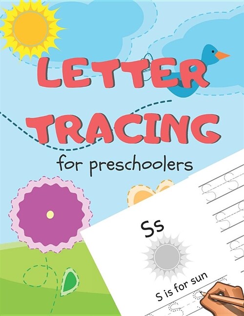 Letter Tracing for Preschoolers: Handwriting Practice Alphabet Workbook for Kids Ages 3-5, Toddlers, Nursery, Kindergartens, Homeschool - Learning to (Paperback)