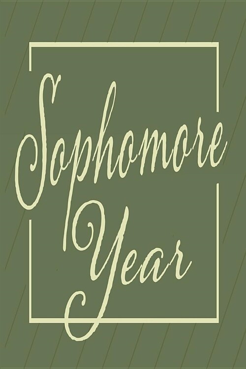 Sophomore Year: College notebook/Journal/Diary (Paperback)