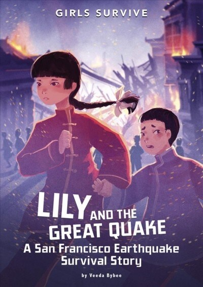 Lily and the Great Quake: A San Francisco Earthquake Survival Story (Paperback)