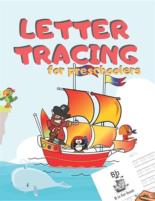 Letter Tracing for Preschoolers: Handwriting Practice Alphabet Workbook for Kids Ages 3-5, Toddlers, Nursery, Kindergartens, Homeschool - Learning to (Paperback)