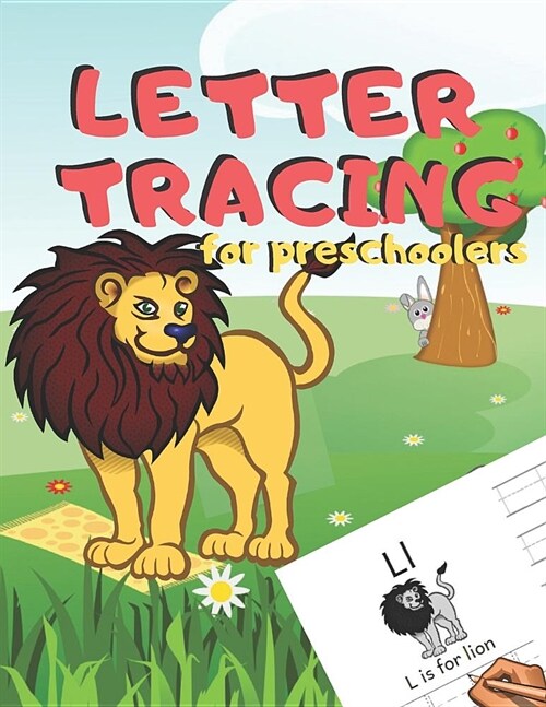 Letter Tracing for Preschoolers: Handwriting Practice Alphabet Workbook for Kids Ages 3-5, Toddlers, Nursery, Kindergartens, Homeschool - Learning to (Paperback)