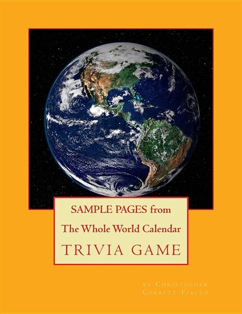 SAMPLE PAGES from The Whole World Calendar Trivia Game (Paperback)