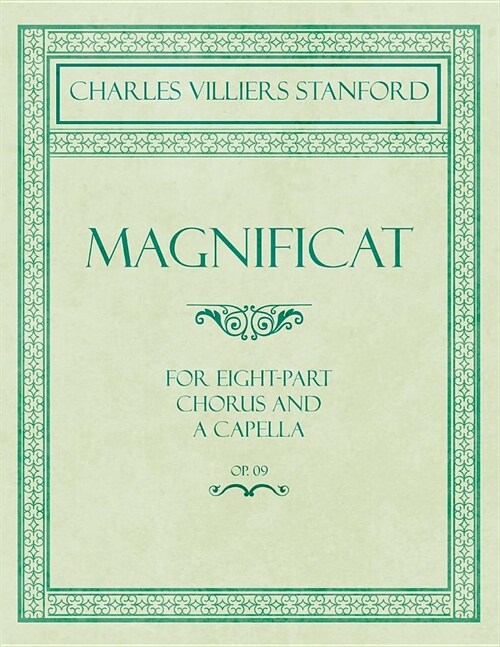 Magnificat - For Eight-Part Chorus and A Capella - Op.164 (Paperback)