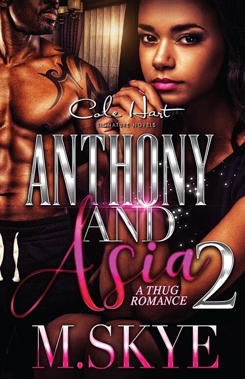 Anthony and Asia 2: A Thug Romance (Paperback)