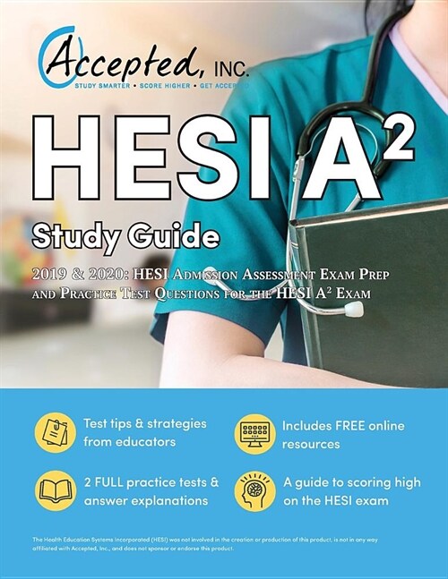 HESI A2 Study Guide 2019 And 2020: HESI Admission Assessment Exam Prep and Practice Test Questions for the HESI A2 Exam (Paperback)