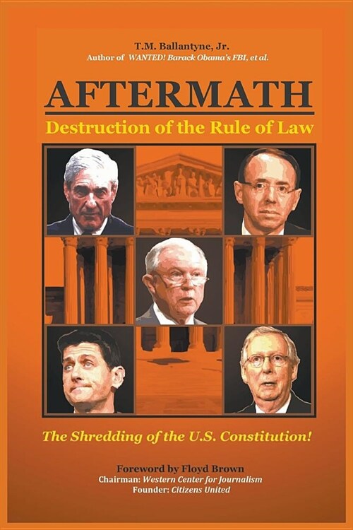 Aftermath: Destruction of the Rule of Law (Paperback)