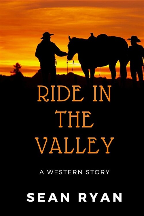 Ride In The Valley: A Western Story (Paperback)