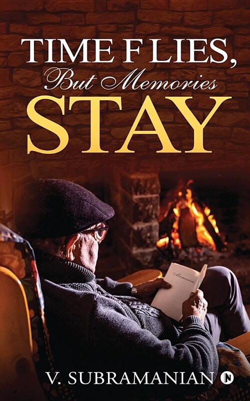 Time Flies, But Memories Stay (Paperback)