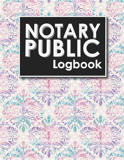 Notary Public Logbook: Notarial Record, Notary Paper Format, Notary Ledger, Notary Record Book, Hydrangea Flower Cover (Paperback)