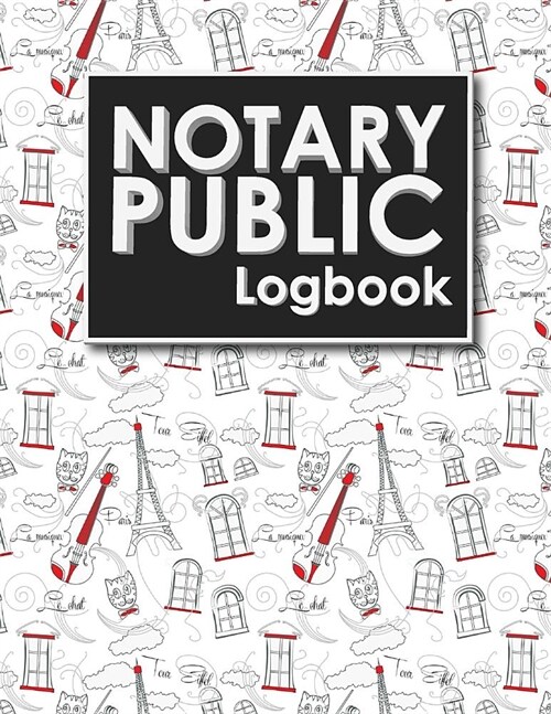 Notary Public Logbook: Notarial Record Book, Notary Public Book, Notary Ledger Book, Notary Record Book Template, Cute Paris & Music Cover (Paperback)