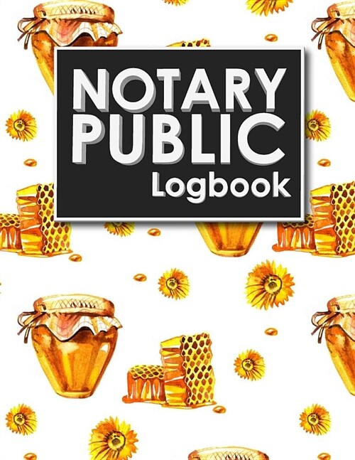 Notary Public Logbook: Notary Journal, Notary Public Log Book Template, Notary Note, Notary Template (Paperback)