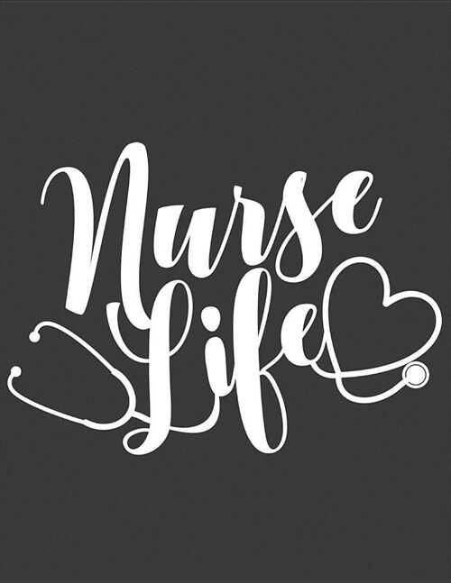 Nurse Life: 12 Month Weekly Planner - Track Goals, To-Do-Lists, Birthdays - Appointment Calendar (Paperback)