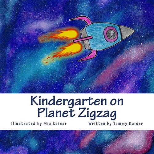 Kindergarten on Planet Zigzag (Paperback)