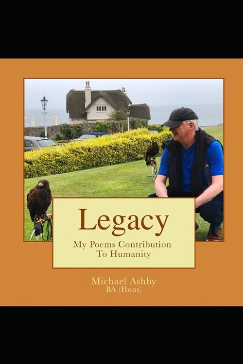 Legacy: My Poems Contribution To Humanity (Paperback)