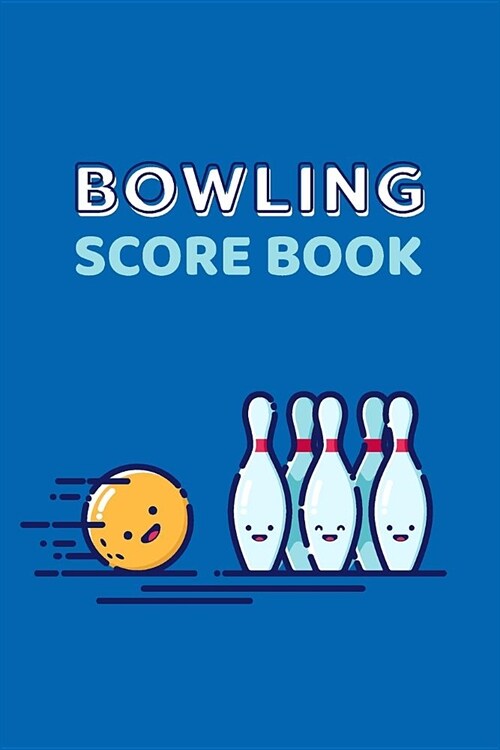 Bowling Score Book: 6x9, 110 Pages (Paperback)
