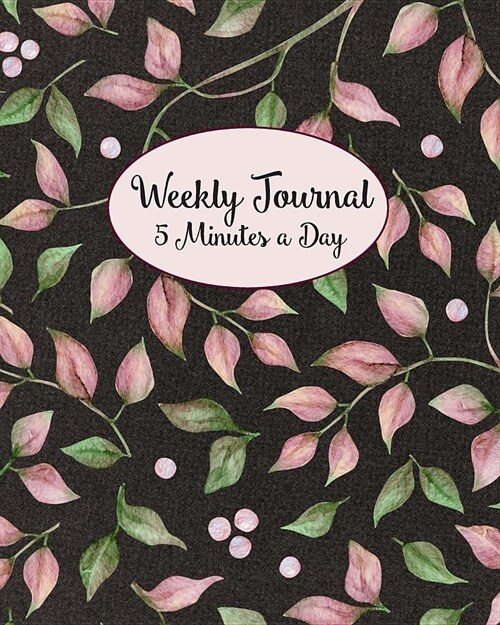 Weekly Journal 5 Minutes A Day: Daily Reflections and Weekly Summary For Busy People or Beginner Journaling or Diary Keeping, Red and Green Watercolor (Paperback)