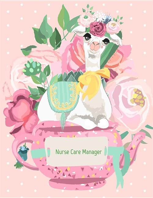Nurse Care Manager: 12 Month Weekly Planner - Track Goals, To-Do-Lists, Birthdays - Appointment Calendar (Paperback)