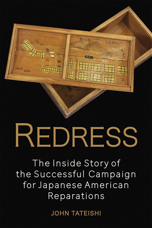 Redress: The Inside Story of the Successful Campaign for Japanese American Reparations (Hardcover)
