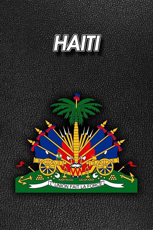 Haiti: Coat of Arms - Unlined Notebook 150 Blank Pages 6 x 9 in.- Sketchbook - Multi-Purpose - Unruled Journal - Plain Diary (Paperback)