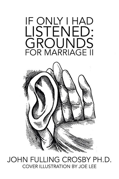 If Only I Had Listened: Grounds for Marriage Ii (Paperback)