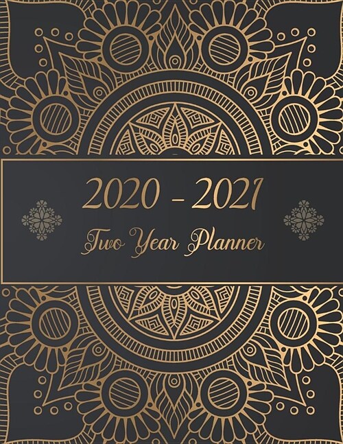2020-2021 Two Year Planner: 2 Year planner from calendar January 2020-December 2021, by monthly weekly and daily organizer (Paperback)