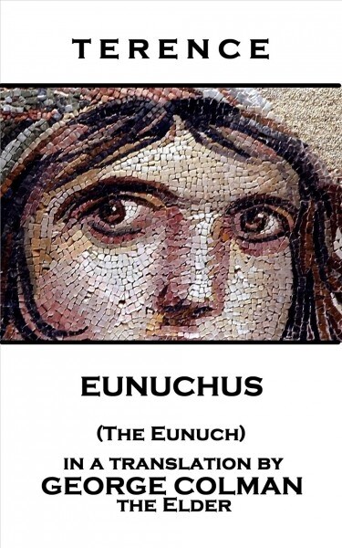 Terence - Eunuchus (The Eunuch) (Paperback)
