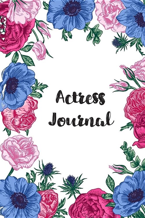 Actress Journal: Lined Notebook Journal For Actress Appreciation Gifts (Paperback)