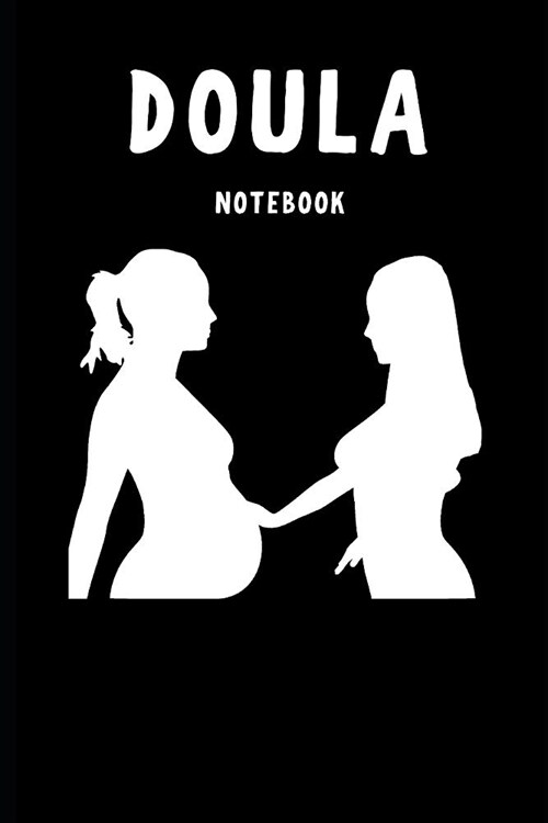 Doula: a blank lined notebook, a diary or journal to plan or keep notes of activities (Paperback)