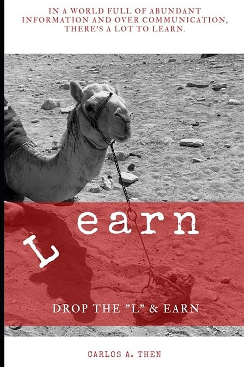 L earn: Drop the L & Earn (Paperback)