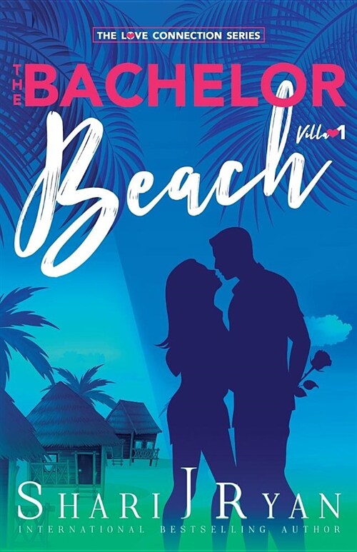 The Bachelor Beach: A Romantic Comedy (Paperback)