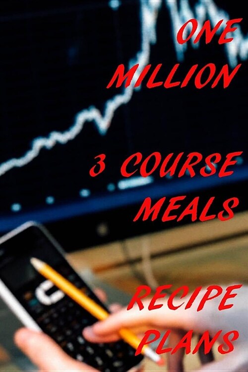 One Million 3 Course Meal Recipe Plans: Cryptocurrency HODL Recipe Planner: Bullet Style Dot Grid Journal, Diary, Planner & Notebook. 6*9 inch, 270 pa (Paperback)