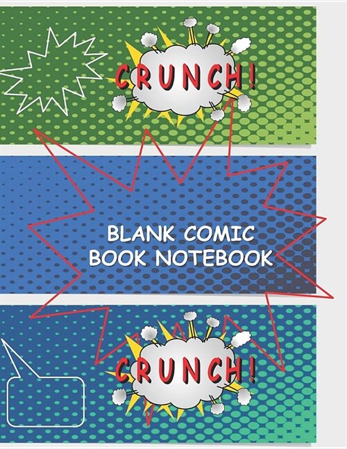 Blank Comic Notebook: Comic Notebook Create Your Own Comic Book Notebook Strips For Kids and Adults Many Templates Comic Book Writing (Paperback)