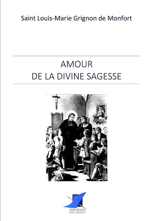 Amour de la divine Sagesse (Paperback)