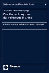 Das Strafrechtssystem Der Volksrepublik China: Historische Genese Und Aktuelle Herausforderungen (Paperback)