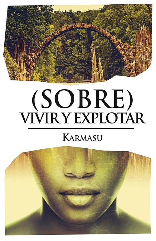 (Sobre) vivir y explotar (Paperback)