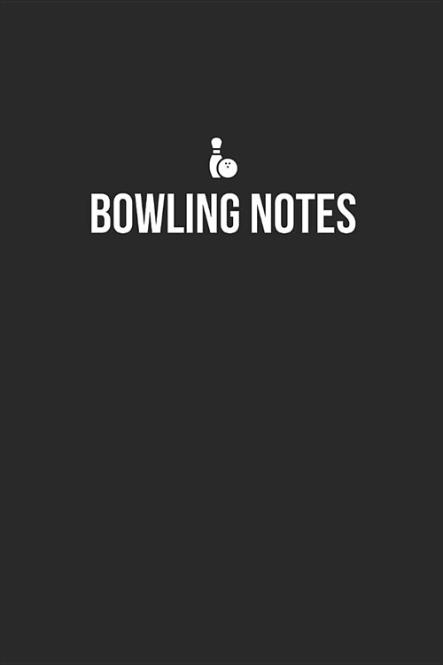 Bowling Notebook - Bowling Diary - Bowling Journal - Gift for Bowler: Medium College-Ruled Journey Diary, 110 page, Lined, 6x9 (15.2 x 22.9 cm) (Paperback)