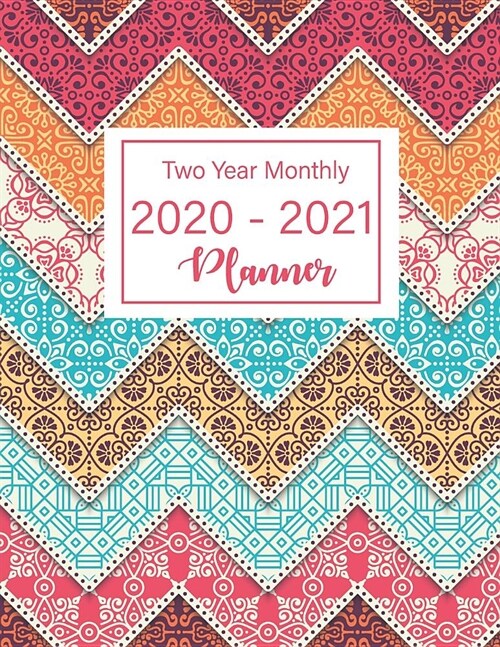 2020-2021 Two Year Monthly Planner: 24 Months Calendar, 2 Year Appointment Calendar, Business Planners, Agenda Schedule Organizer Logbook and Journal (Paperback)