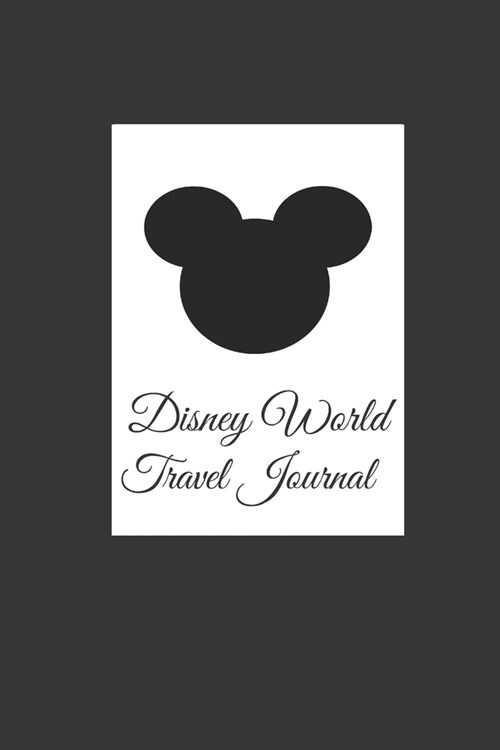 Disney World Travel Journal: For Kids/Disney Vacation Planner/Disney Autograph Book For Kids/6 x 9/ 70 Pages (Paperback)