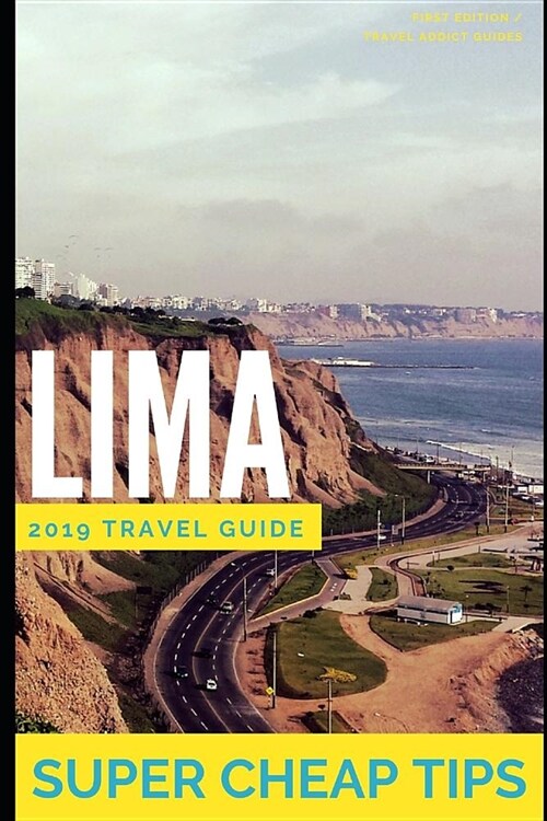 Super Cheap Lima: Money Saving Secrets (Paperback)