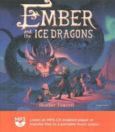 Ember and the Ice Dragons (MP3 CD)