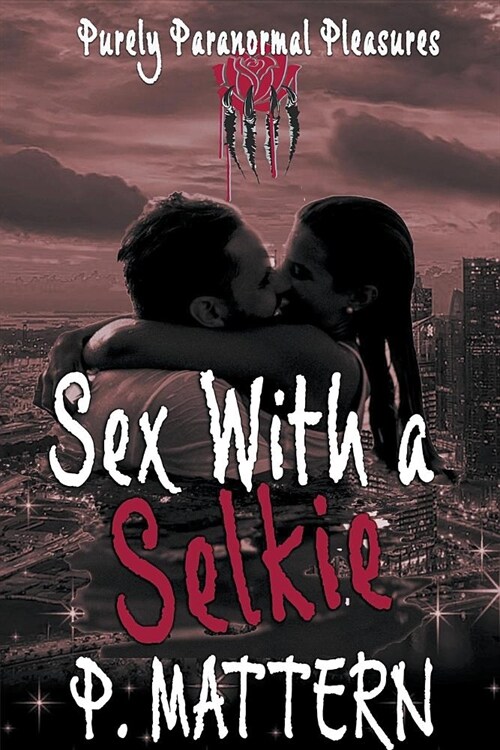 Sex With a Selkie (Paperback)