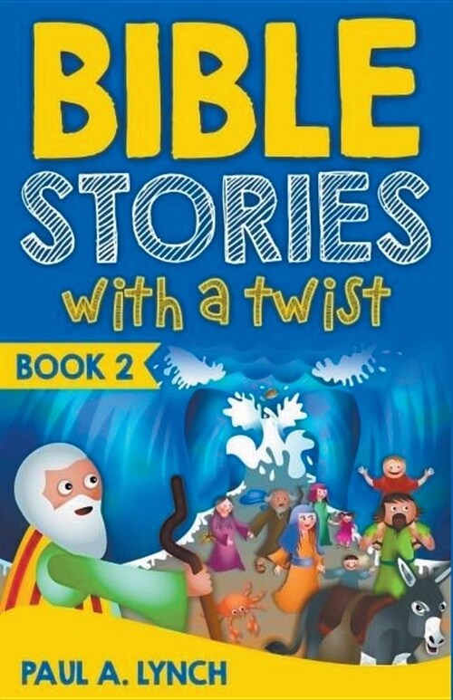 Bible Stories With A Twist Book 2 (Paperback)